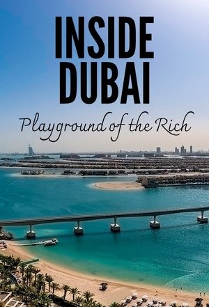 Inside Dubai: Playground of the Rich Poster