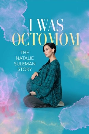 I Was Octomom: The Natalie Suleman Story Poster