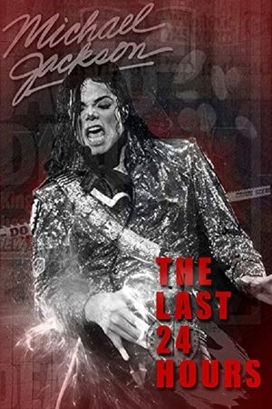 The Last 24 Hours: Michael Jackson Poster