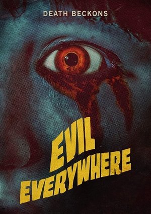 Evil Everywhere Poster