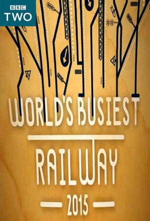 World's Busiest Railway 2015 Poster