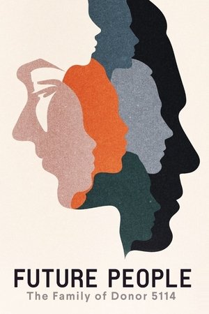 Future People: The Family Of Donor 5114 Poster