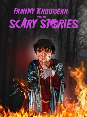 Franny Kruugerr presents Scary Stories Poster