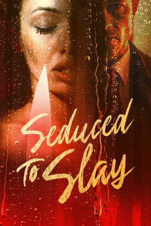 Seduced To Slay Poster