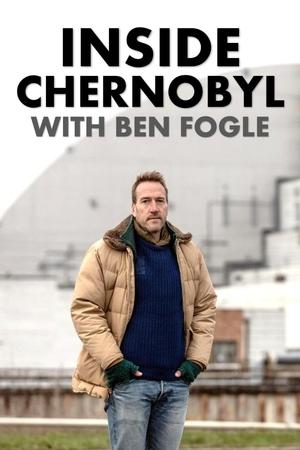 Inside Chernobyl with Ben Fogle Poster