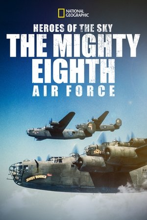 Heroes of the Sky: The Mighty Eighth Air Force Poster