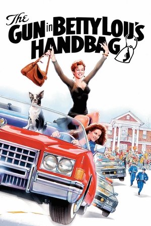The Gun in Betty Lou's Handbag Poster