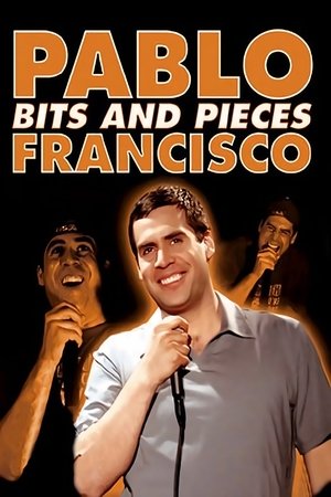 Pablo Francisco: Bits and Pieces Poster