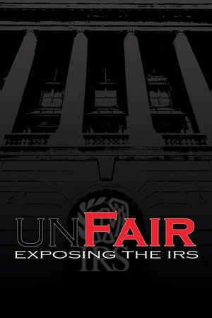 UnFair: Exposing the IRS Poster