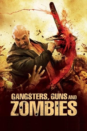Gangsters, Guns and Zombies Poster