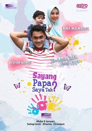 Sayang Papa Saya Tak Poster