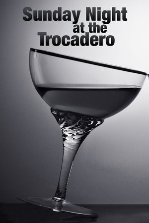 Sunday Night at the Trocadero Poster