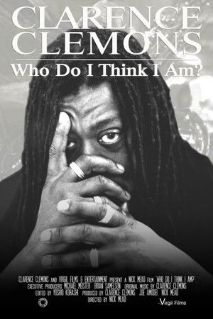 Clarence Clemons: Who Do I Think I Am? Poster