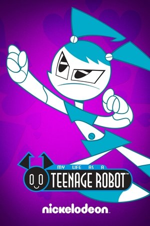 My Life as a Teenage Robot Poster