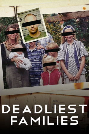 Deadliest Families Poster