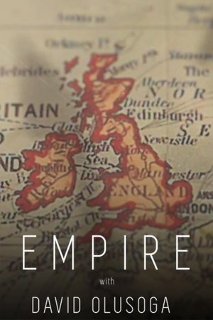 Empire: The World's First Superpower with David Olusoga Poster