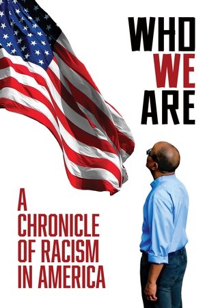 Who We Are: A Chronicle of Racism in America Poster