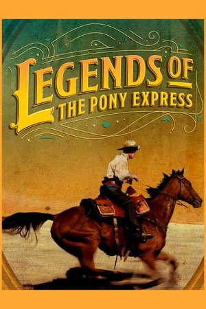 Legends of the Pony Express Poster