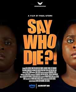 Say Who Die Poster