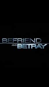 Befriend and Betray Poster