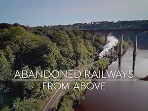Abandoned Railways from Above Poster